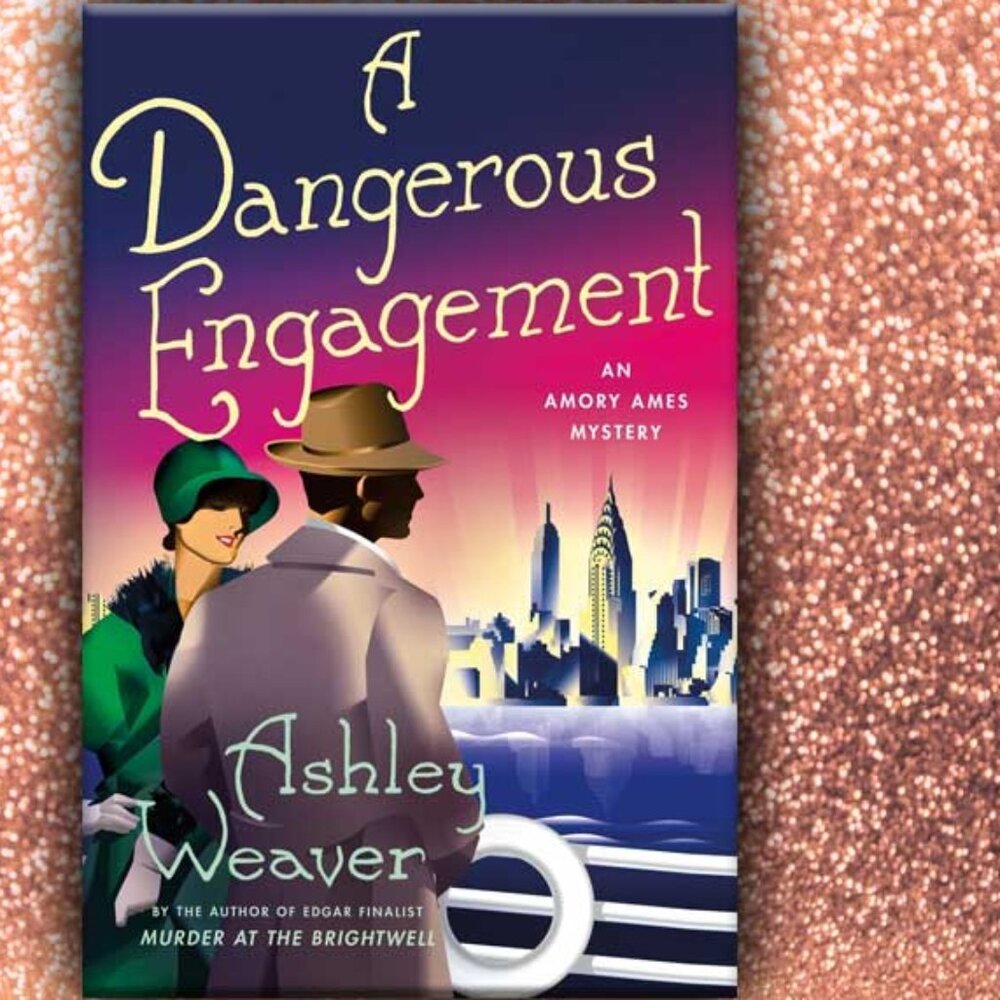 A Dangerous Engagement an Amory Ames Mystery by Ashley Weaver